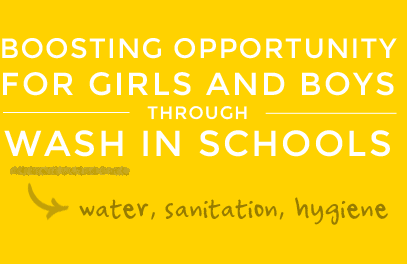 Boosting opportunity for girls and boys through WASH (water, sanitation, hygiene) in schools